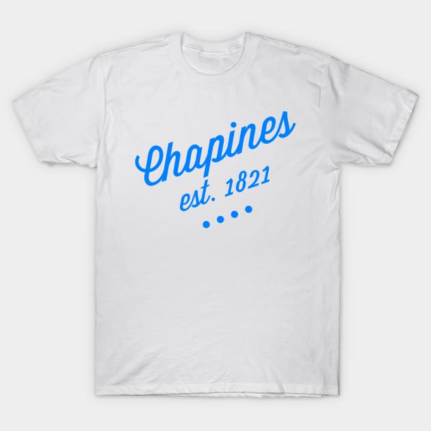 Chapines T-Shirt by MessageOnApparel